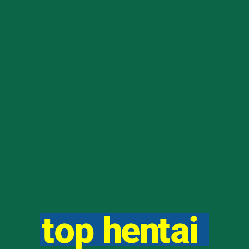 top hentai